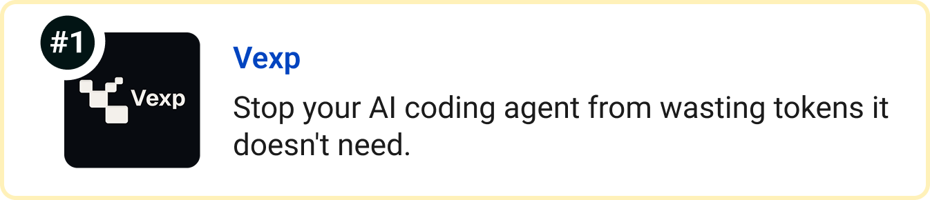 Vexp: Stop your AI coding agent from wasting tokens it doesn't need.
