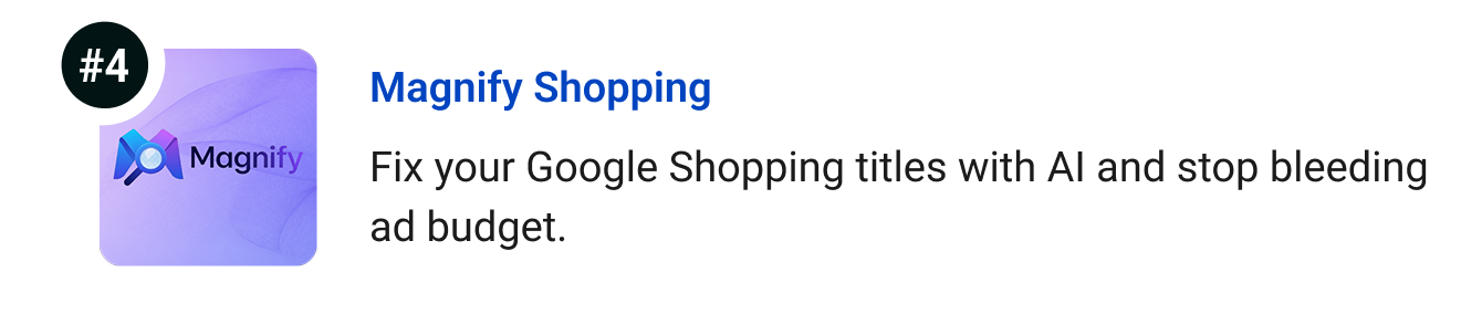 Magnify Shopping - Fix your Google Shopping titles with AI and stop bleeding ad budget.