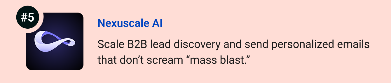 Nexuscale AI - Automate B2B lead discovery and send hyper-personalized emails that don’t scream “mass blast.”