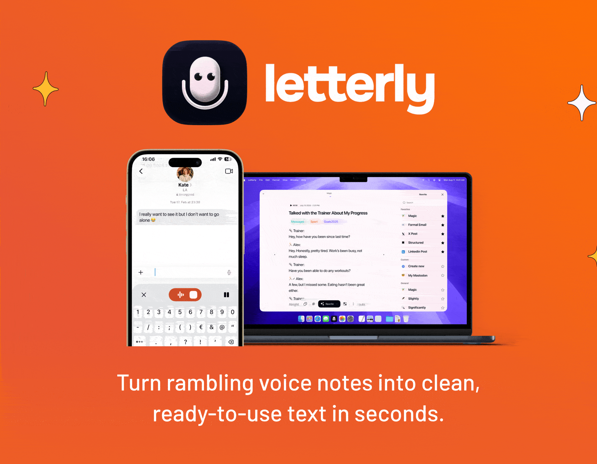 Gone tomorrow: Letterly. Turn rambling voice notes into clean, ready-to-use text in seconds.