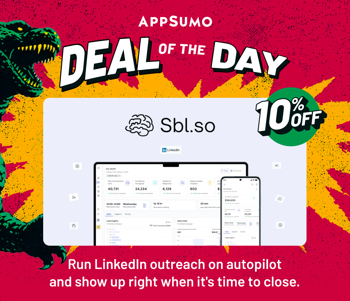 Sbl.so: 10% off: Run LinkedIn outreach on autopilot and show up right when it's time to close.