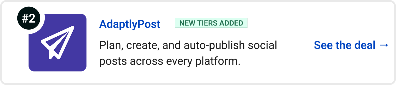 AdaptlyPost (New tiers added) - Plan, create, and auto-publish social posts across every platform. See the deal →