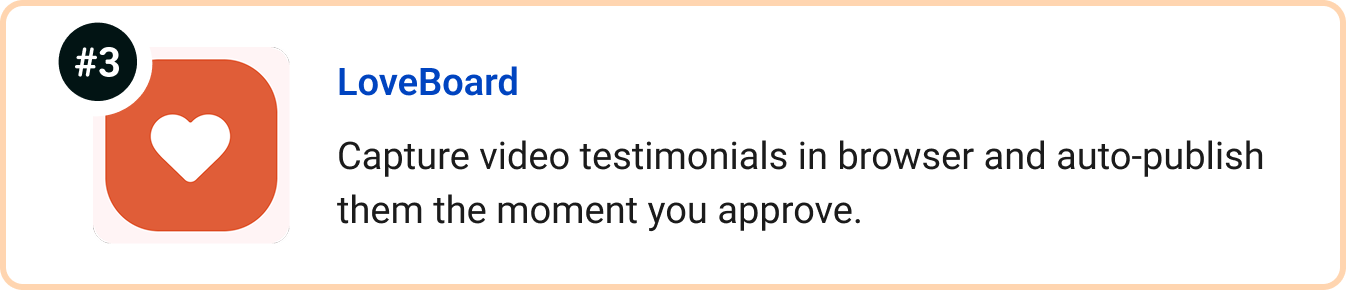 LoveBoard - Capture video testimonials in browser and auto-publish them the moment you approve.