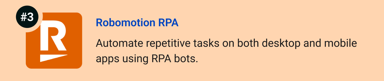 Robomotion RPA - Automate repetitive tasks on both desktop and mobile apps using RPA bots. 