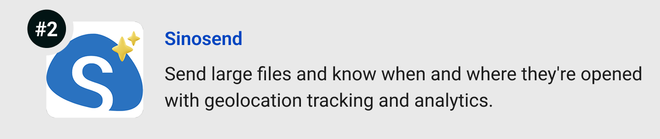 Sinosend - Send large files and know when and where they're opened with geolocation tracking and analytics.