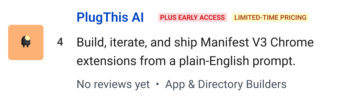 PlugThis AI (Plus Early Access, Limited-time pricing): Build, iterate, and ship Manifest V3 Chrome extensions from a plain-English prompt
