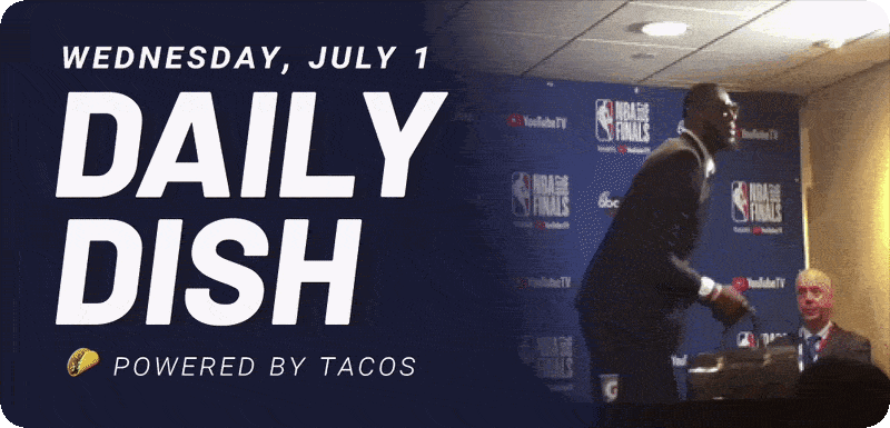 Wednesday, July 1 Daily Dish Powered by tacos
