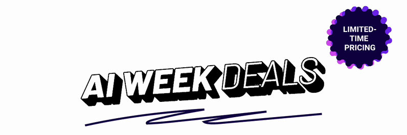 AI Week deals. Limited-time pricing. 