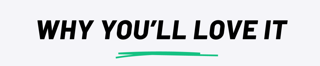 Why you'll love it