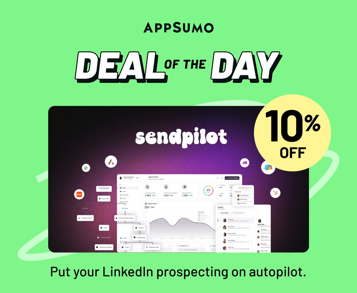 Deal of the day: Sendpilot. Put your LinkedIn prospecting on autopilot.
