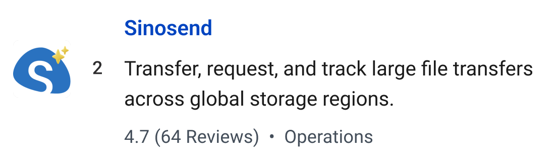 Sinosend: Transfer, request, and track large file transfers across global storage regions.