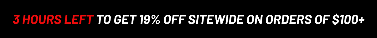 3 hours left to get 19% off sitewide on orders of $100+