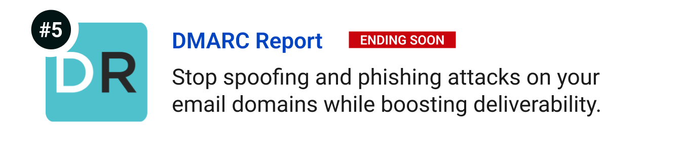 DMARC Report (Ending soon) - Stop spoofing and phishing attacks on your email domains while boosting deliverability.