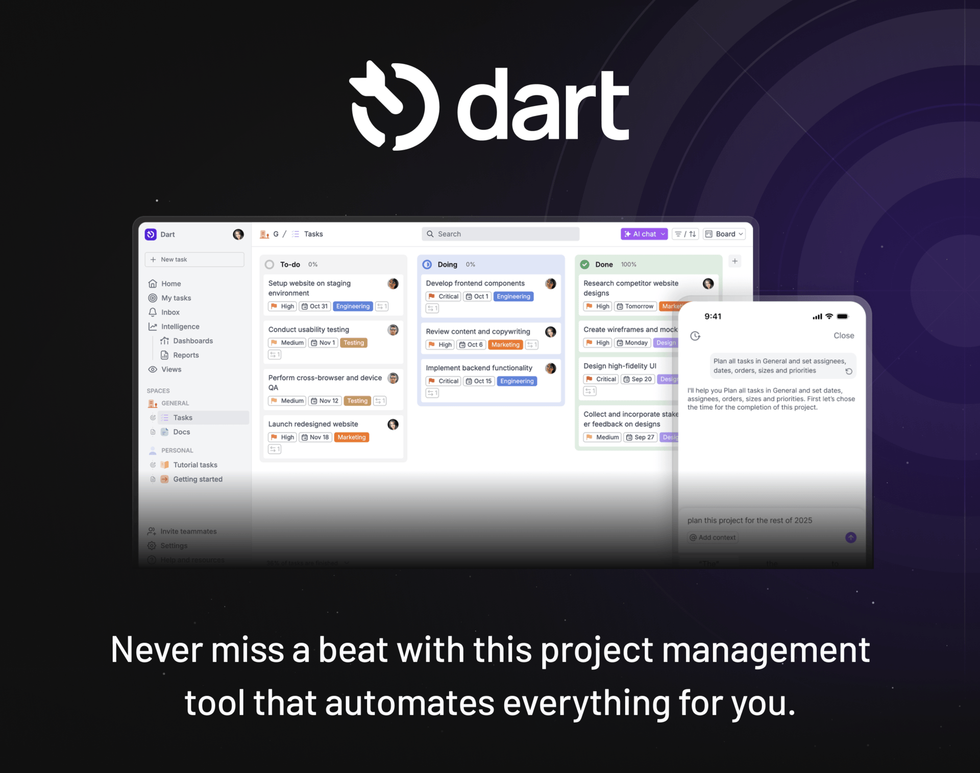 Leaving soon: Dart. Gone in less than 3 days. Never miss a beat with this project management tool that automates everything for you.