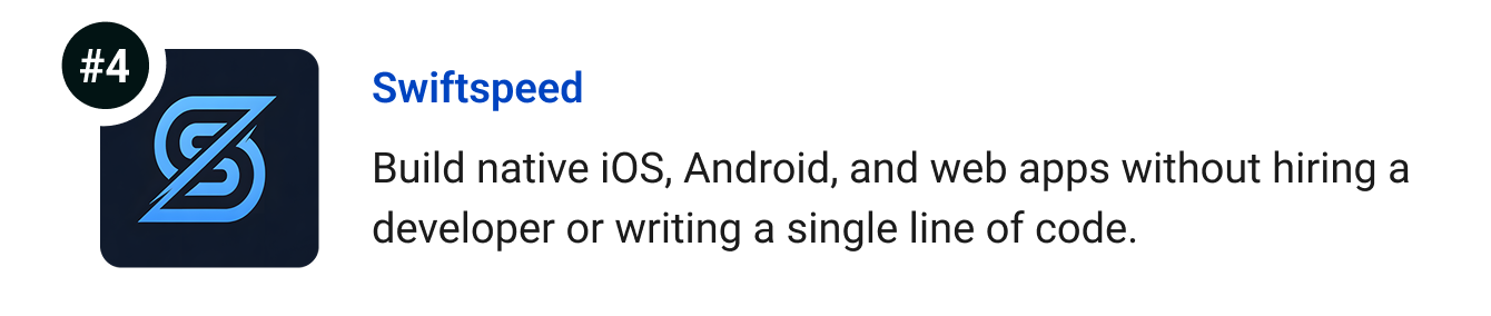 Swiftspeed - Build native iOS, Android, and web apps without hiring a developer or writing a single line of code.