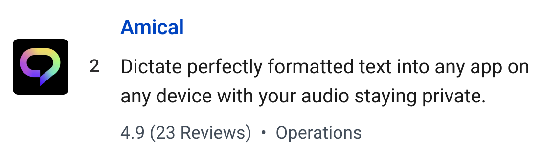 Amical: Dictate perfectly formatted text into any app on any device with your audio staying private.