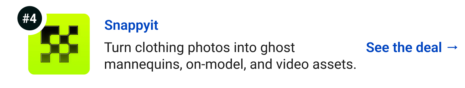 Snappyit - Turn clothing photos into ghost mannequins, on-model, and video assets. See the deal →