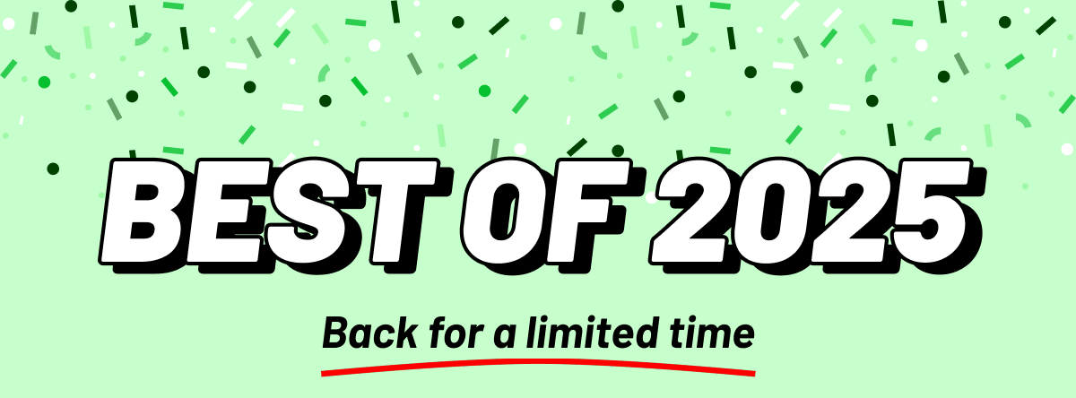Best of 2025: back for a limited time