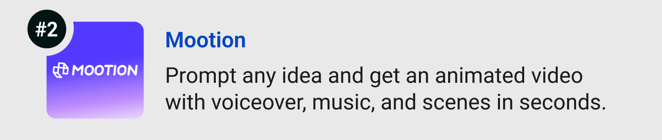 Mootion - Prompt any idea and get a complete animated video with voiceover, music, and scenes in seconds.