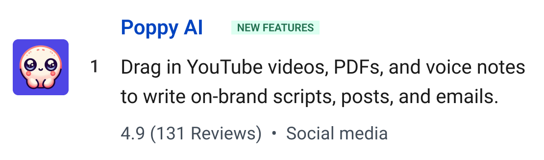 Poppy AI (New features): Drag in YouTube videos, PDFs, and voice notes to write on-brand scripts, posts, and emails.