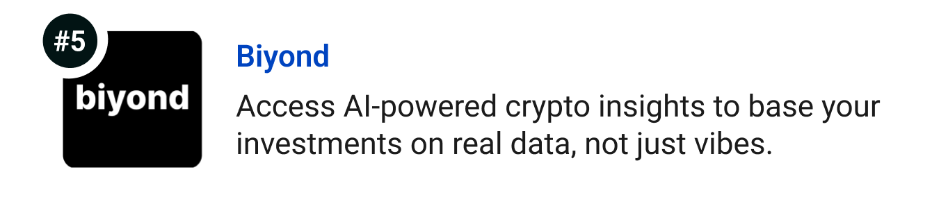 Biyond - Access AI-powered crypto insights so you can base your investments on real data, not just vibes.