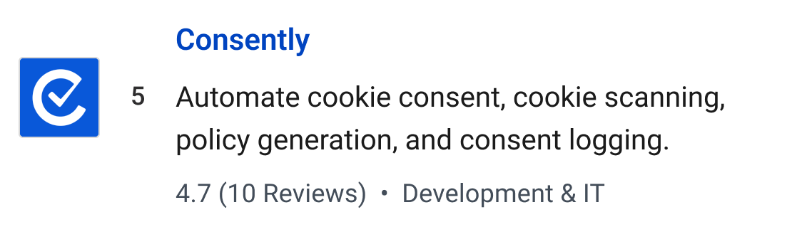 Consently: Automate cookie consent, cookie scanning, policy generation, and consent logging.