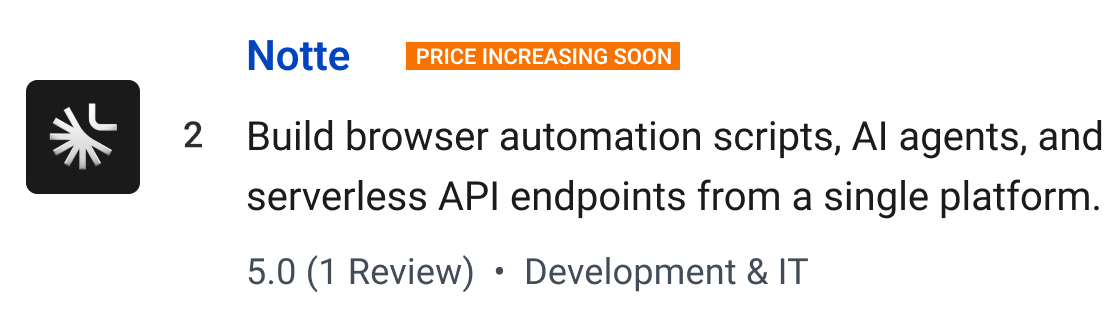 Notte (Price increasing soon): Build browser automation scripts, AI agents, and serverless API endpoints from a single platform.
