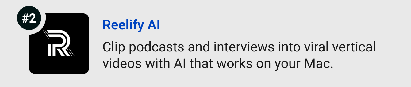 Reelify AI - Clip podcasts and interviews into viral vertical videos with AI that works on your Mac.