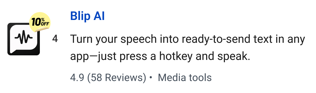 Blip AI: Turn your speech into ready-to-send text in any app—just press a hotkey and speak.