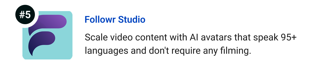 Followr Studio - Scale video content with AI avatars that speak 95+ languages and don't require any filming.
