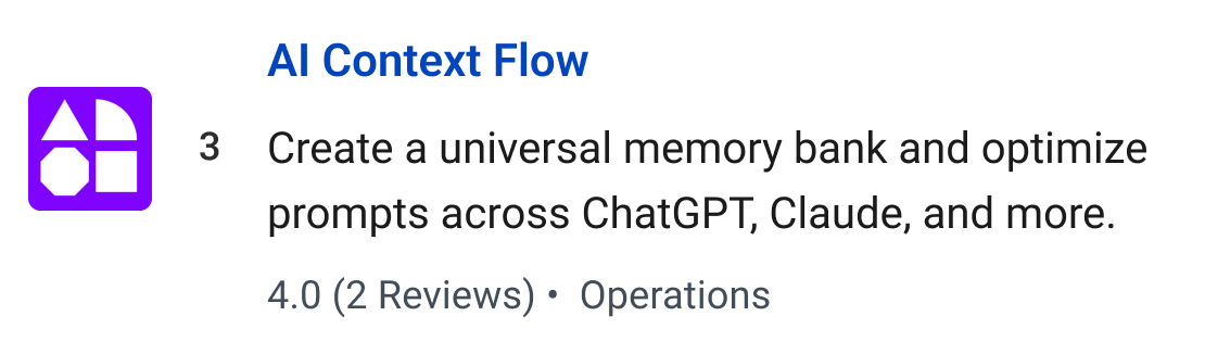 AI Context Flow: Create a universal memory bank and optimize prompts across ChatGPT, Claude, and more.