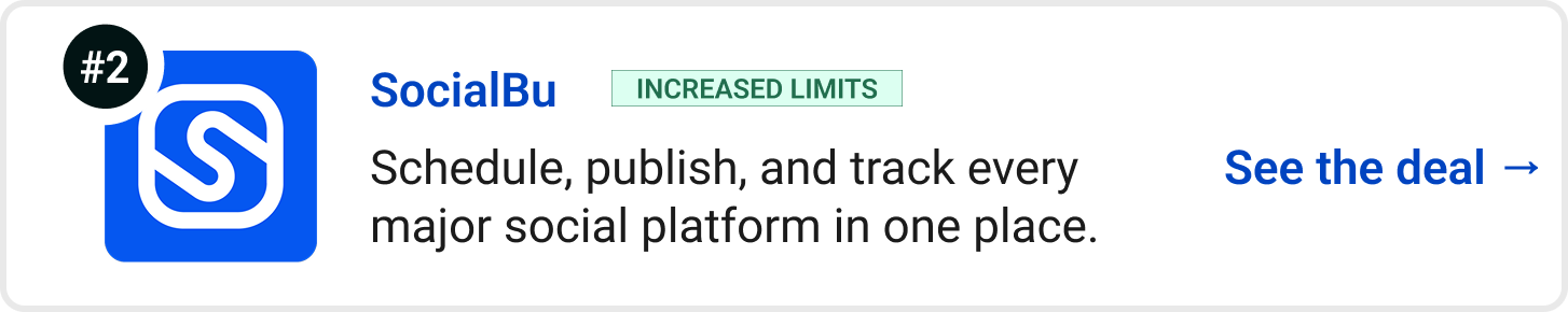 SocialBu (Increased Limits) - Schedule, publish, and track every major social platform in one place. See the deal →