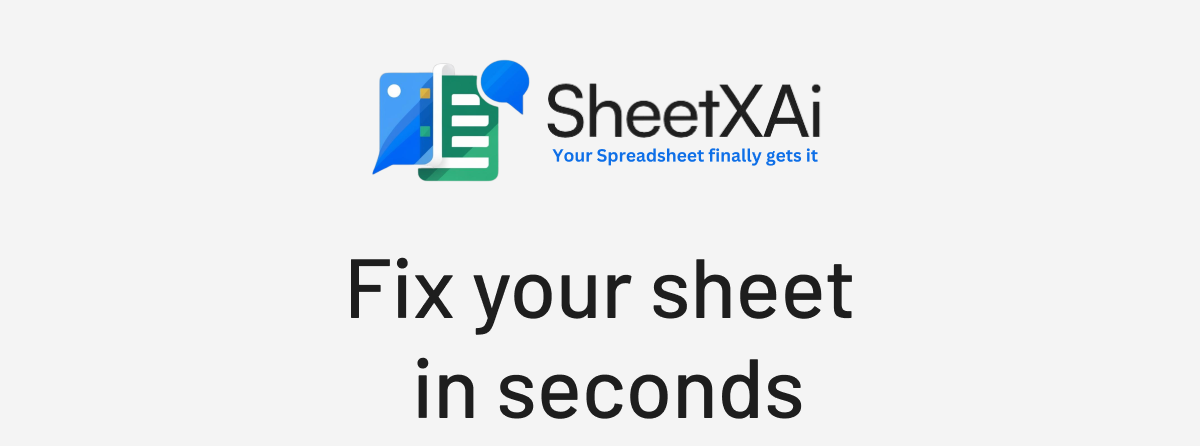 SheetXAI: Fix your sheet in seconds
