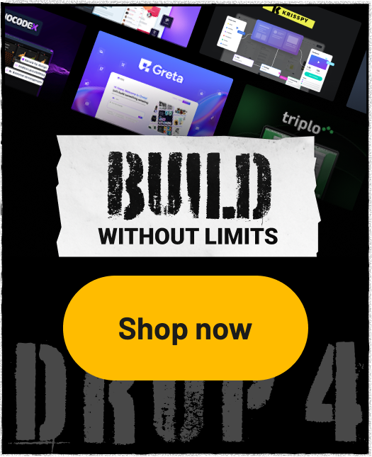 Drop 4: Build without limits