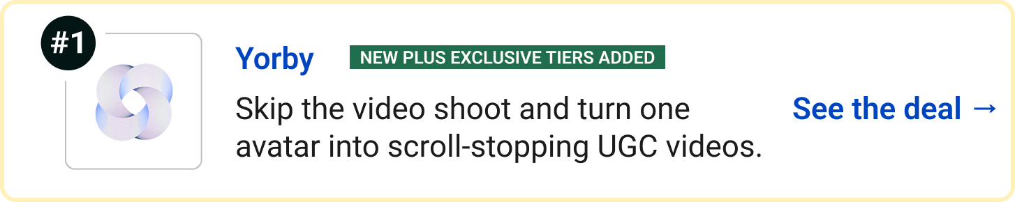 Yorby (New Plus Exclusive Tiers Added) - Skip the video shoot and turn one avatar into scroll-stopping UGC videos. See the deal →