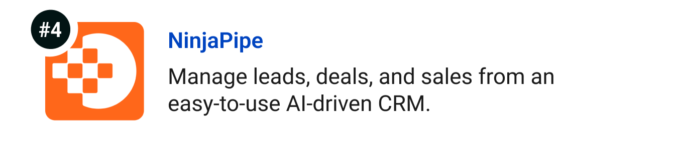 NinjaPipe - Manage leads, deals, and sales from one AI-driven CRM your whole team can use on day one.