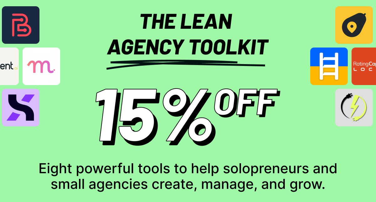 The lean agency toolkit. 15% off! Eight powerful tools to help solopreneurs and small agencies create, manage, and grow. 