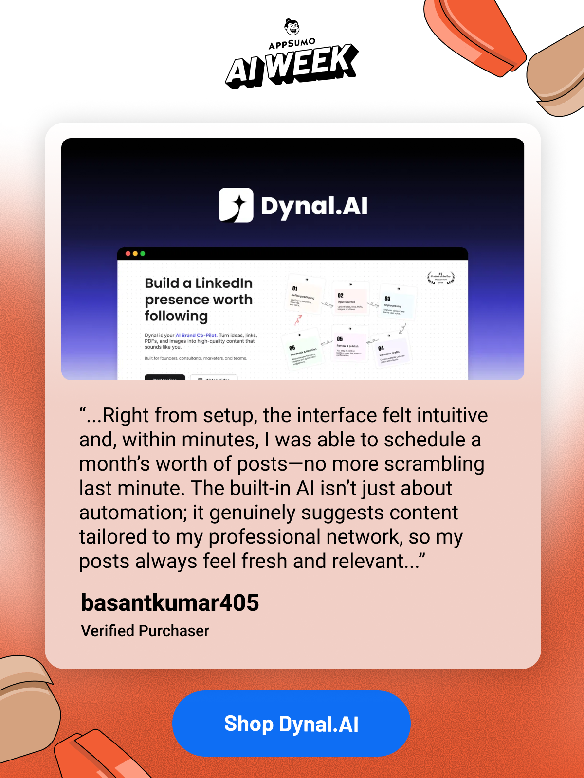 Dynal.AI: "Right from setup, the interface felt intuitive and, within minutes, I was able to schedule a month’s worth of posts—no more scrambling last minute. The built-in AI isn’t just about automation; it genuinely suggests content tailored to my professional network, so my posts always feel fresh and relevant." Shop Dynal.AI