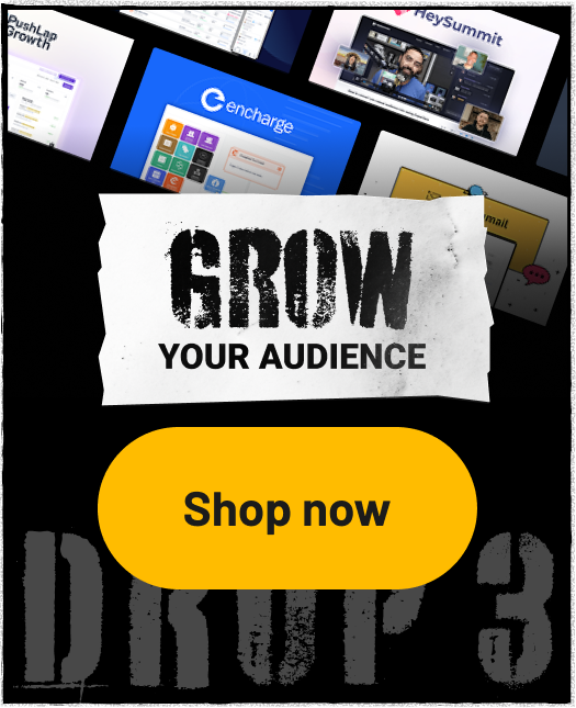 Drop 3: Grow your audience