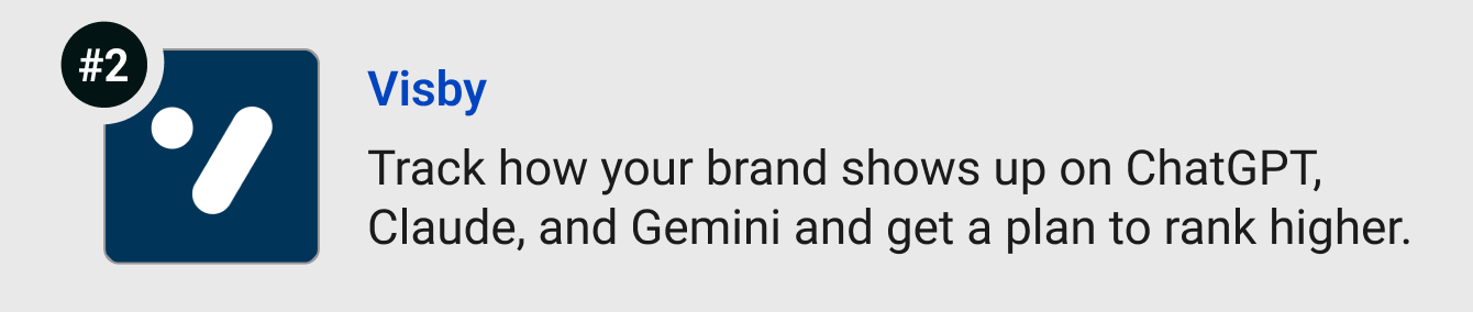 Visby - Track how your brand shows up on ChatGPT, Claude, and Gemini and get a plan to rank higher.