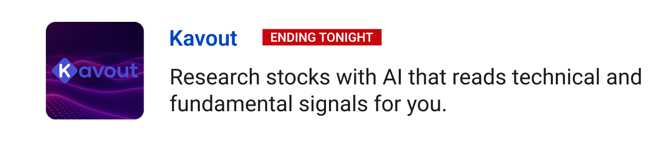 Kavout (ending tonight) - Research stocks with AI that reads technical and fundamental signals for you.