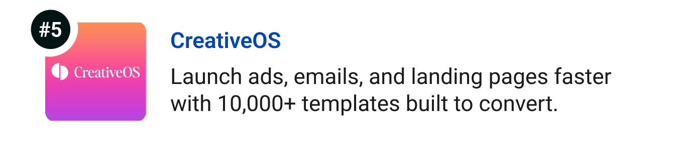 CreativeOS - Launch ads, emails, and landing pages faster with 10,000+ performance-tested templates built to convert.
