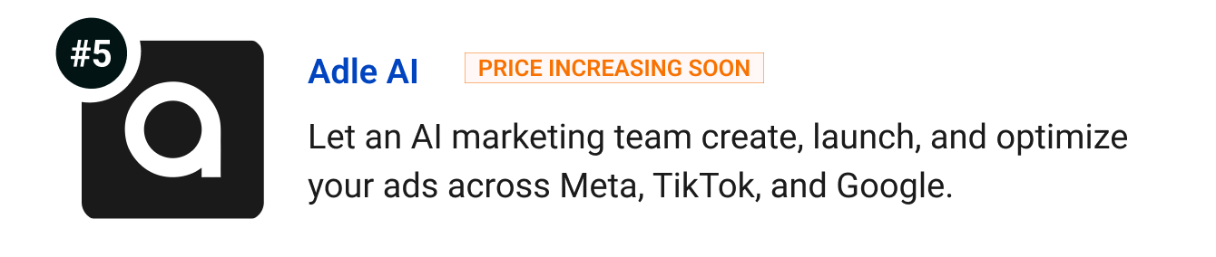 Adle AI (Price increasing soon) - Let an AI marketing team create, launch, and optimize your ads across Meta, TikTok, and Google.