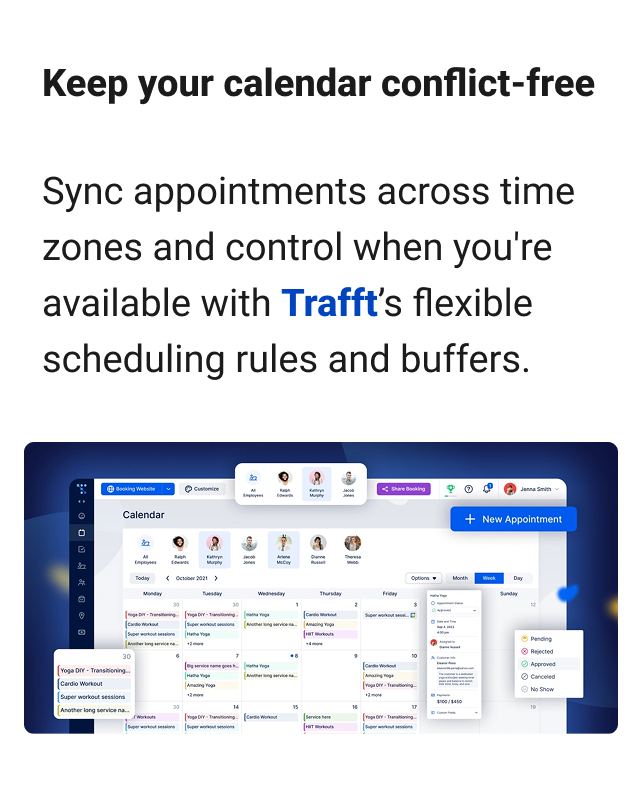 Keep your calendar conflict-free Sync appointments across time zones.Control when you're available with flexible scheduling rules and buffers.