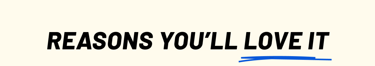 Reasons you'll love it