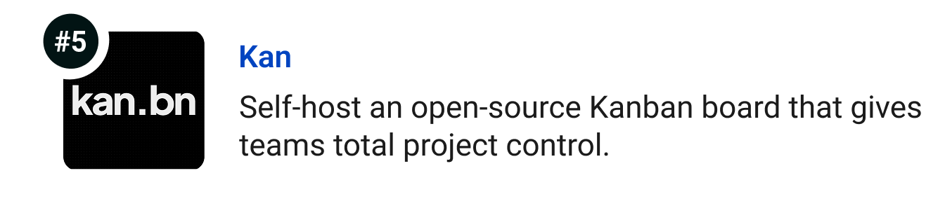 Kan - Self-host an open-source Kanban board that gives teams total project control.asily track performance.