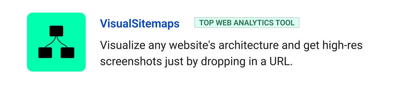Top web analytics tool: VisualSitemaps - Instantly visualize any website's architecture and get high-res screenshots just by dropping in a URL.
