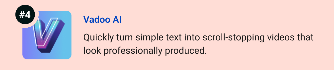 Vadoo AI - Turn simple text into scroll-stopping videos that look professionally produced in minutes.