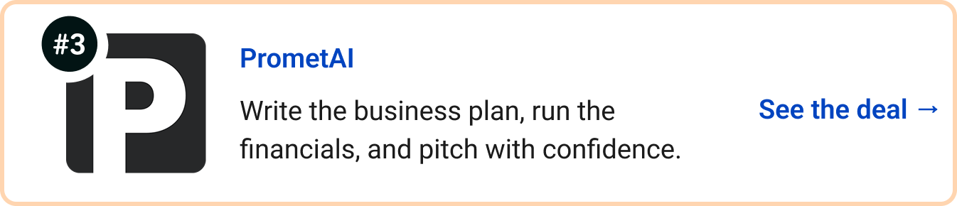 PrometAI - Write the business plan, run the financials, and pitch with confidence.  See the deal →