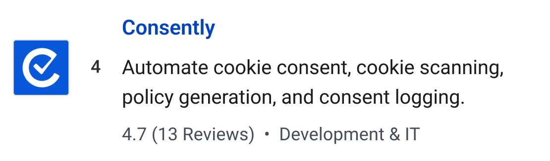 Consently: Automate cookie consent, cookie scanning, policy generation, and consent logging.